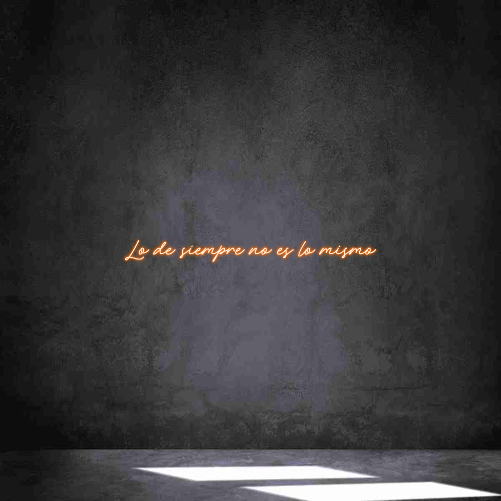 Neon personalizado: Lo de siempre...