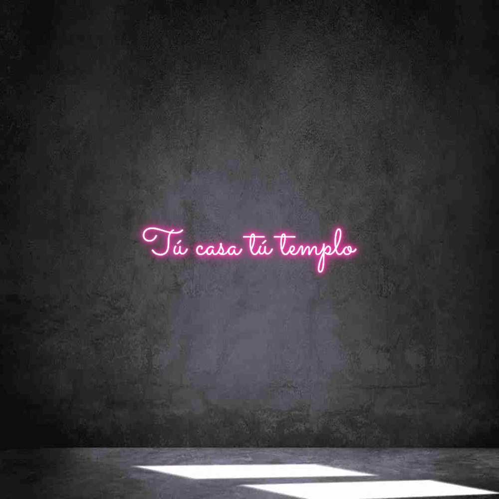 Neon personalizado: Tú casa tú te...