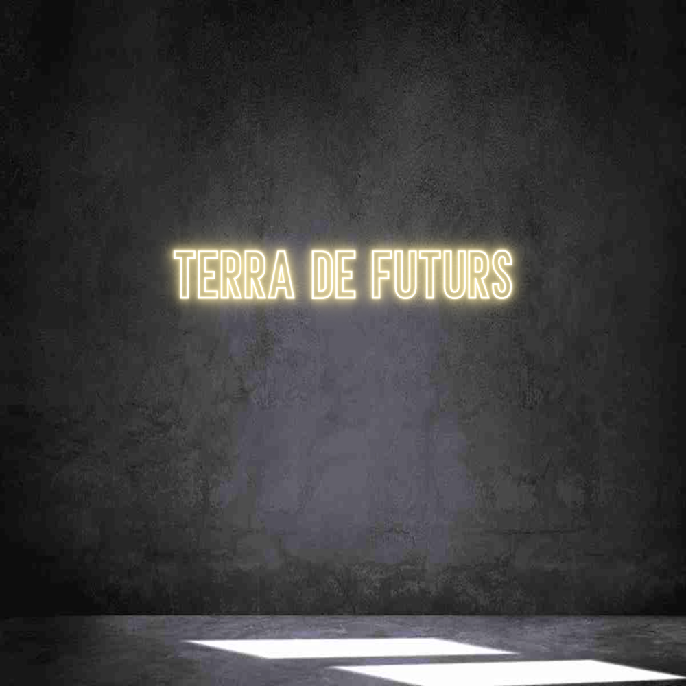 Neon personalizado: Terra de Futurs
