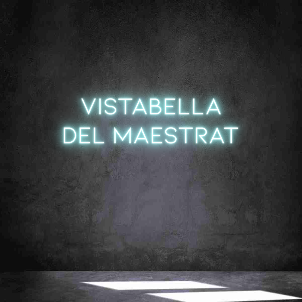 Neon personalizado: Vistabella
D...