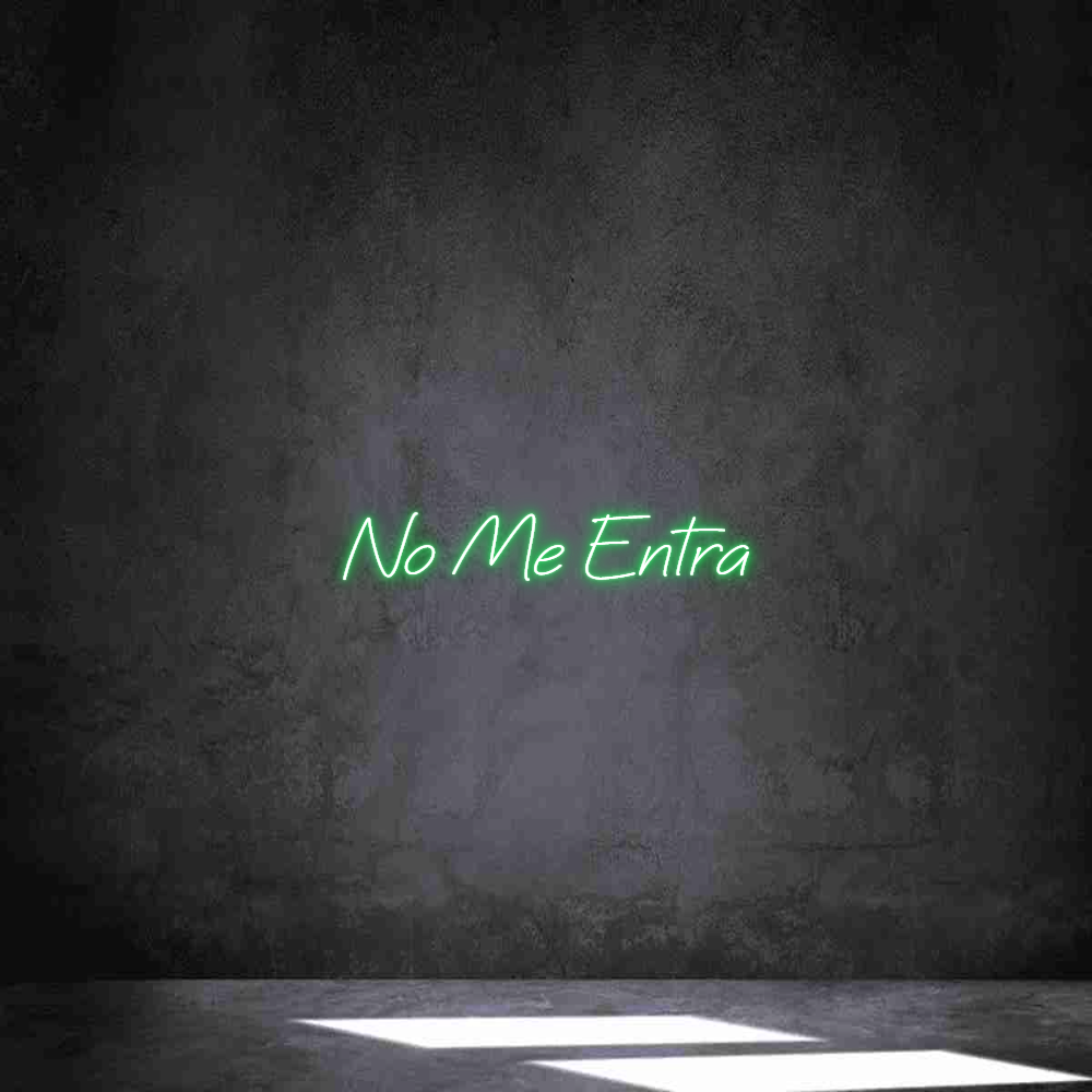Neon personalizado: No Me Entra
