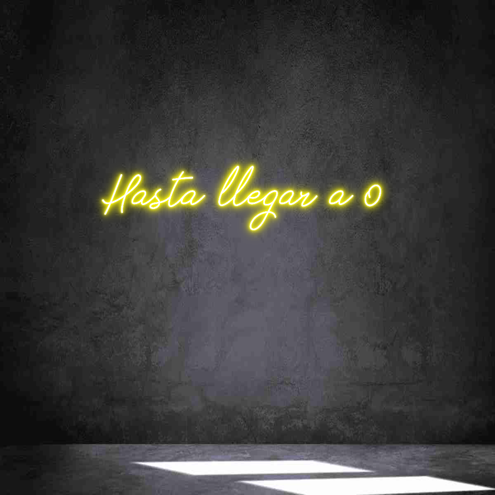 Neon personalizado: Hasta llegar ...
