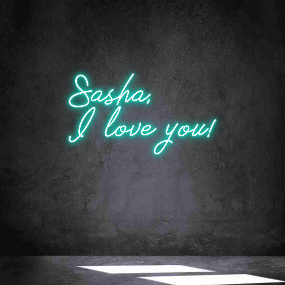 Neon personalizado: Sasha,
I lov...