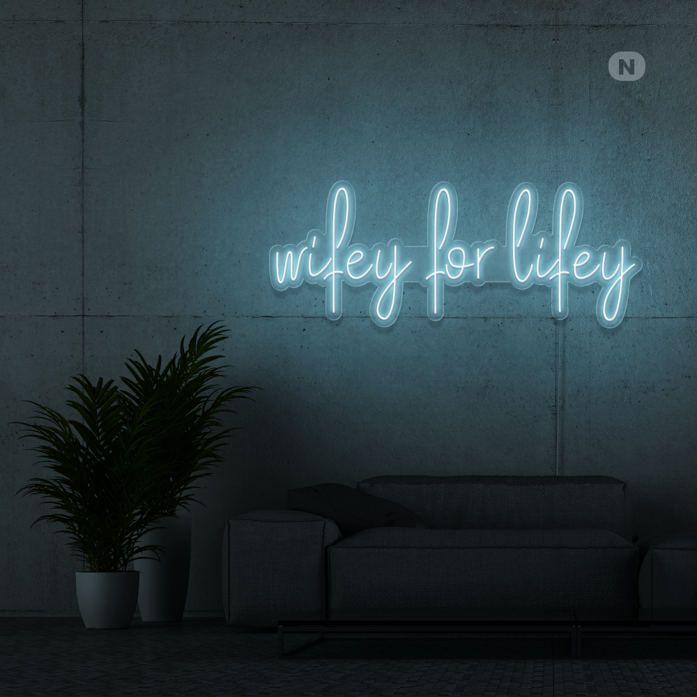 Cartel neon Wifey for lifey