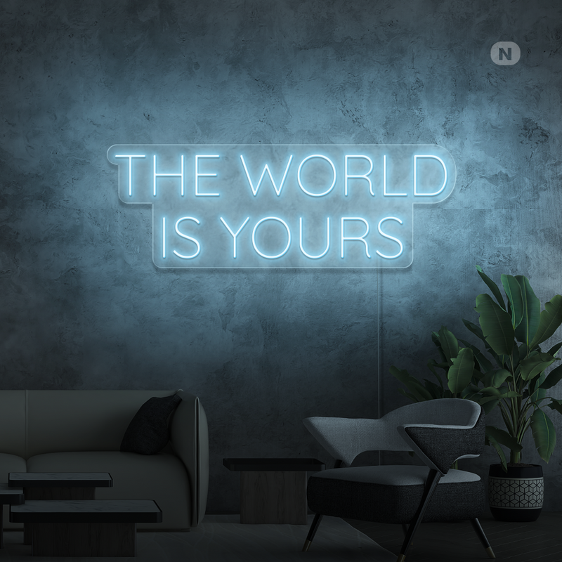 Cartel neon The World Is Yours