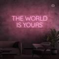 Cartel neon The World Is Yours